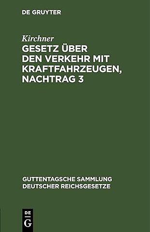 Gesetz Uber Den Verkehr Mit Kraftfahrzeugen, Nachtrag 3