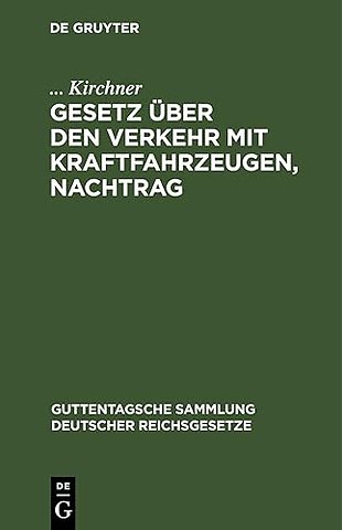Gesetz Uber Den Verkehr Mit Kraftfahrzeugen, Nachtrag