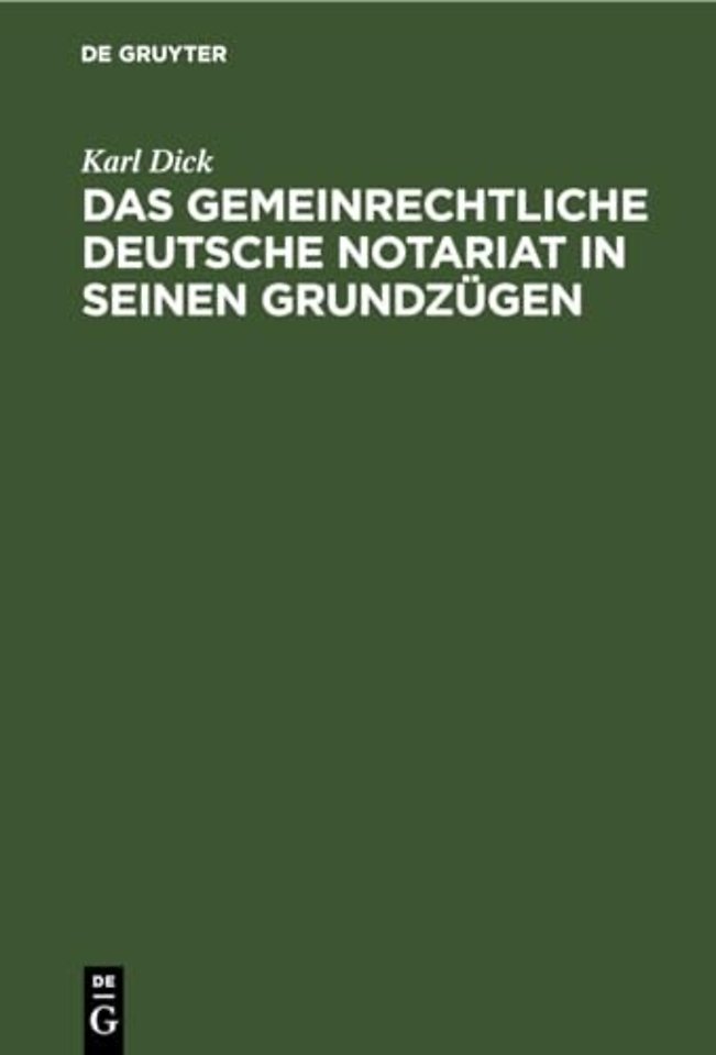 Das gemeinrechtliche deutsche Notariat in seinen – Parallelen zur Rheinpreuβischen Notariat–Ordnung