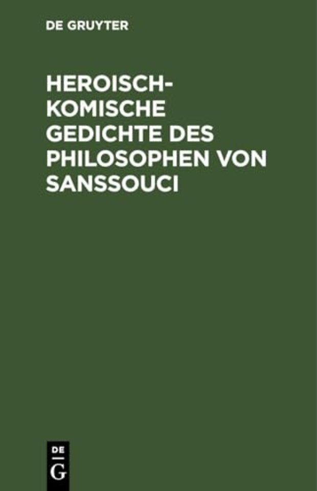 Heroisch–Komische Gedichte des Philosophen von S – Nebst einem Anhange