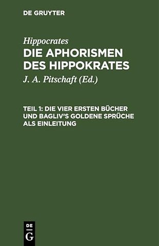 Die vier ersten Bücher und Bagliv`s goldene Sprüche als Einleitung