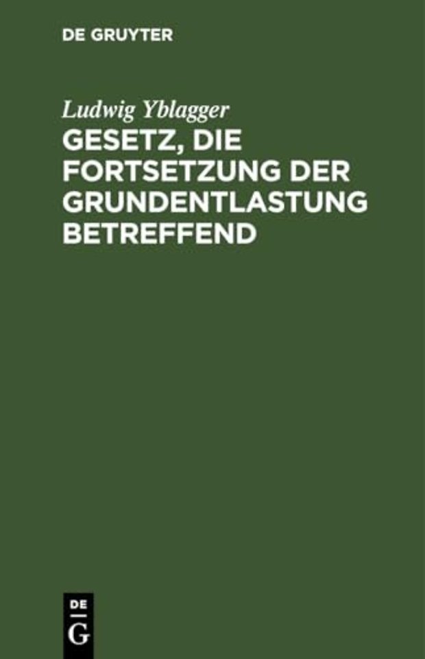 Gesetz, Die Fortsetzung Der Grundentlastung Betreffend