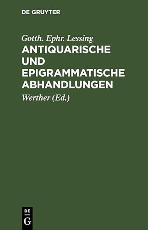 Antiquarische und epigrammatische Abhandlungen
