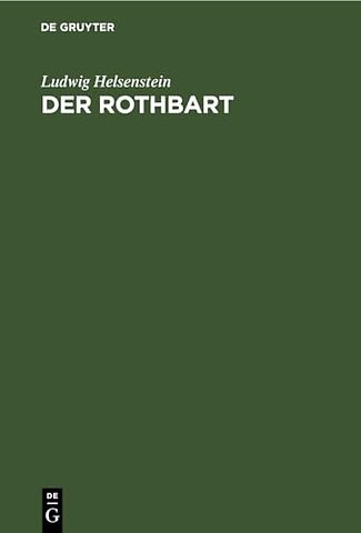 Der Rothbart – Trauerspiel in fünf Aufzügen. (1844 und 1871.) (Den Bühnen gegenüber Manuskript)