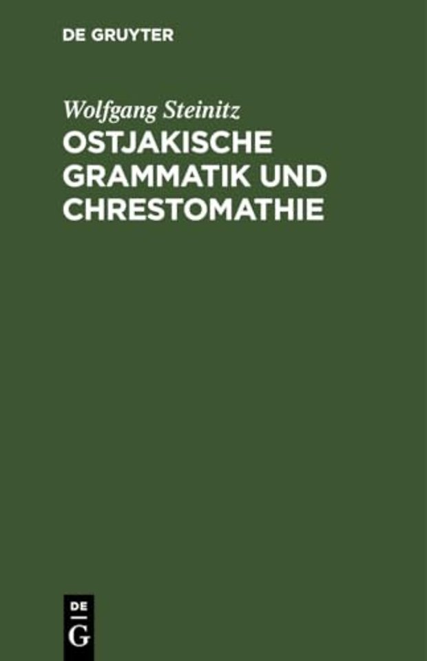 Ostjakische Grammatik Und Chrestomathie