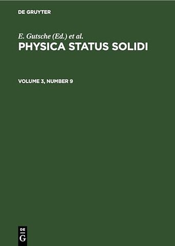 Physica status solidi. Volume 3, Number 9