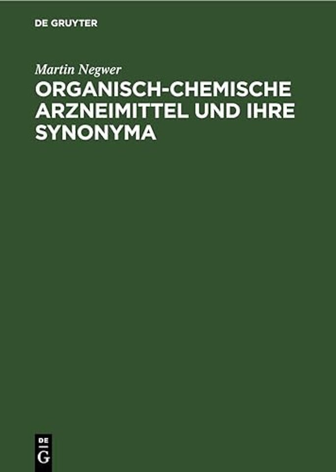 Organisch-Chemische Arzneimittel Und Ihre Synonyma