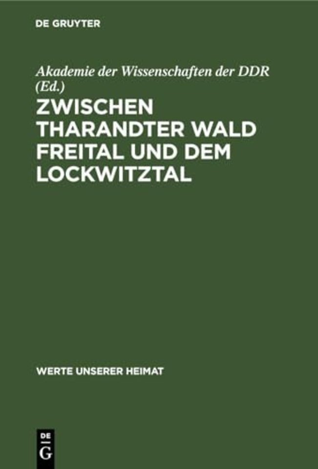 Zwischen Tharandter Wald Freital und dem Lockwit – Ergebnisse der heimatkundlichen Bestandsaufnahme im Gebiet von Freital und Kreischa