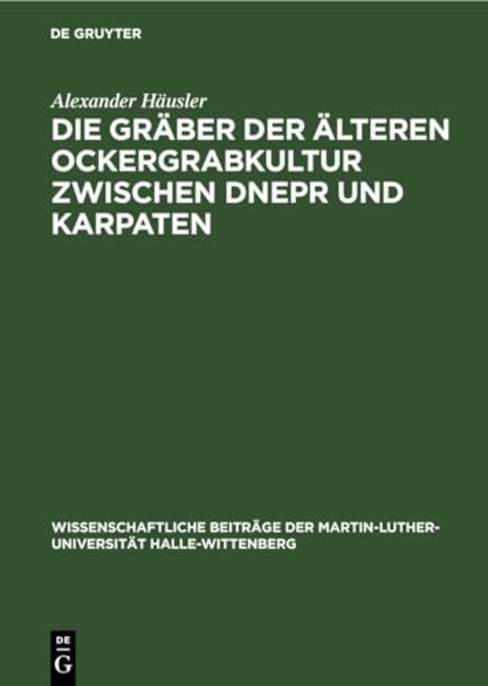 Die Graber Der Alteren Ockergrabkultur Zwischen Dnepr Und Karpaten