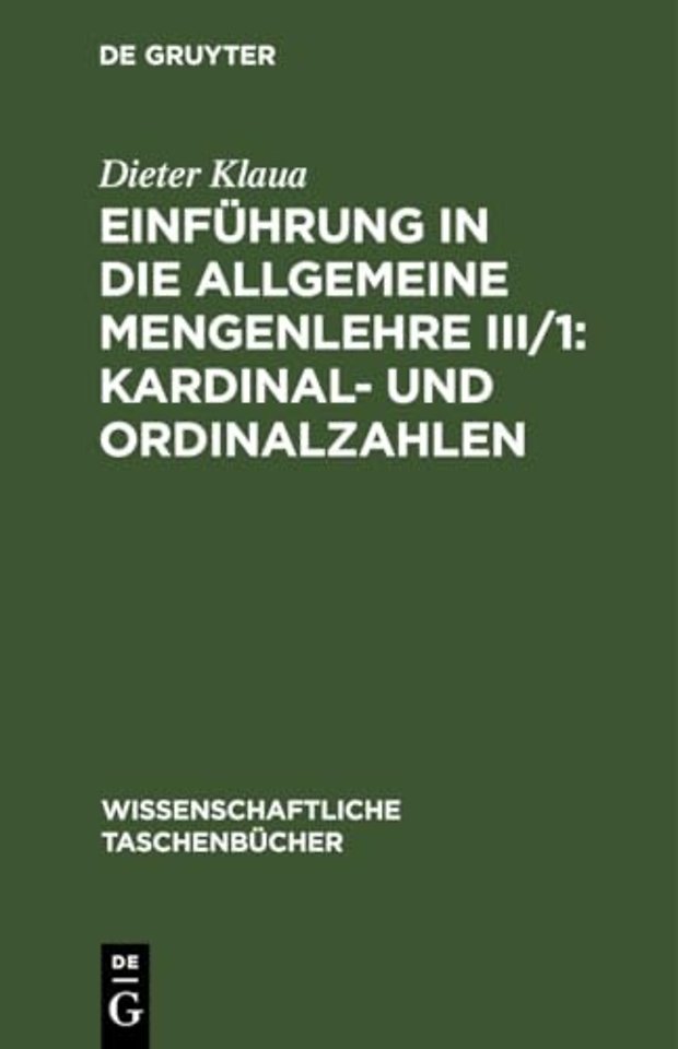 Einfuhrung in Die Allgemeine Mengenlehre III/1: Kardinal- Und Ordinalzahlen