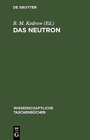Das Neutron – Eine Artikelsammlung