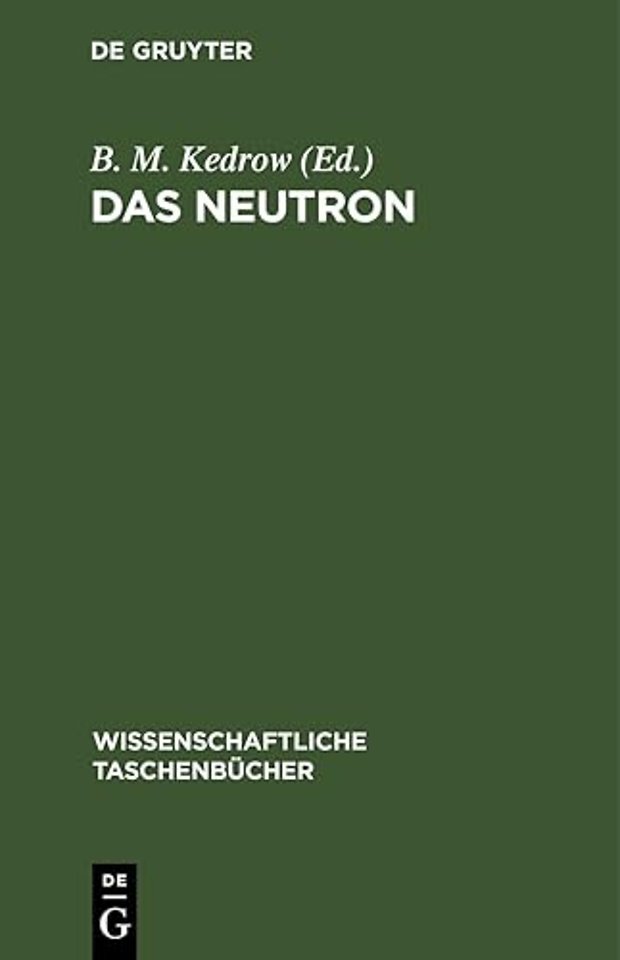 Das Neutron – Eine Artikelsammlung