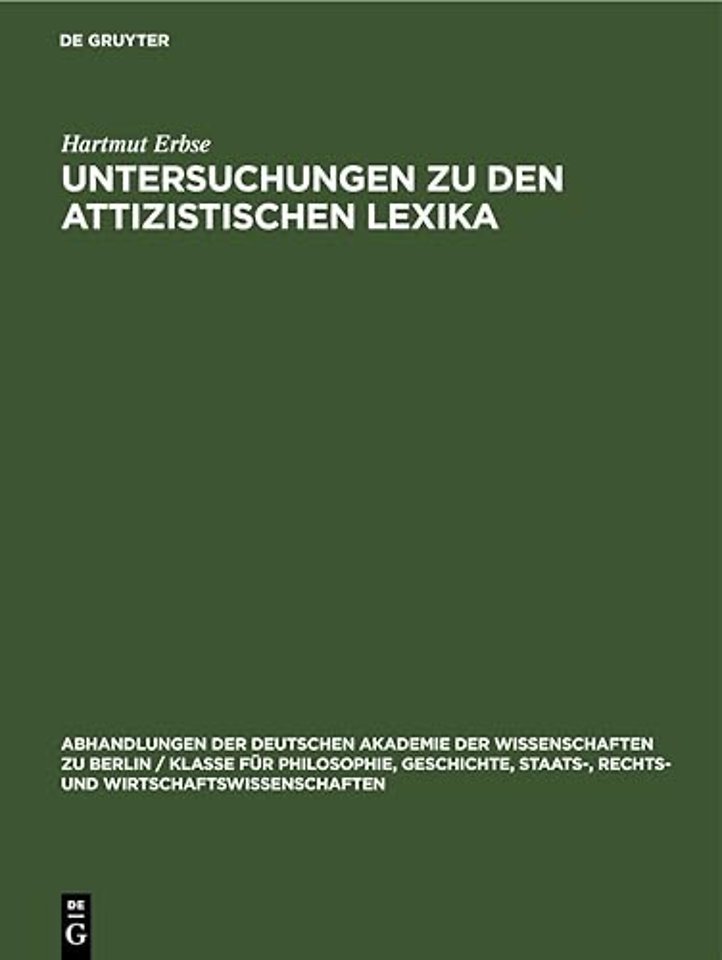 Untersuchungen Zu Den Attizistischen Lexika