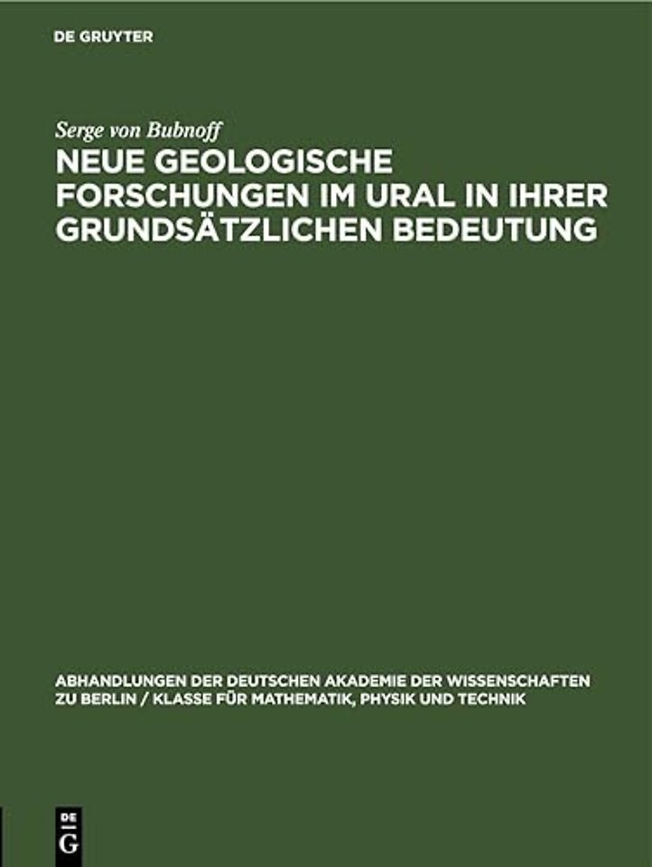 Neue Geologische Forschungen Im Ural in Ihrer Grundsatzlichen Bedeutung