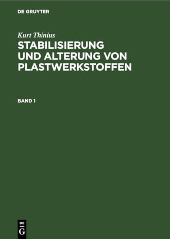 Stabilisierung Und Stabilisatoren Von Plastwerkstoffen