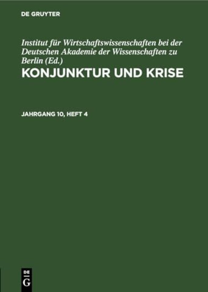 Konjunktur Und Krise. Jahrgang 10, Heft 4