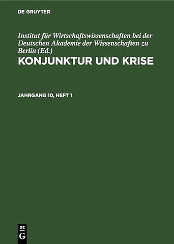 Konjunktur Und Krise. Jahrgang 10, Heft 1
