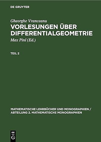 Gheorghe Vranceanu: Vorlesungen über Differentialgeometrie. Teil 2