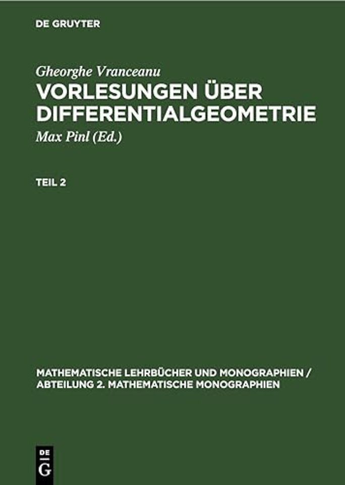 Gheorghe Vranceanu: Vorlesungen Uber Differentialgeometrie. Teil 2