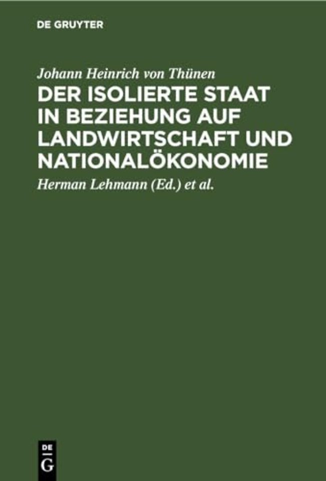 Der Isolierte Staat in Beziehung Auf Landwirtschaft Und Nationalokonomie
