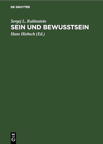 Sein und Bewusstsein – Die Stellung des Psychischen im allgemeinen Zusammenhang der Erscheinungen in der materiellen Welt