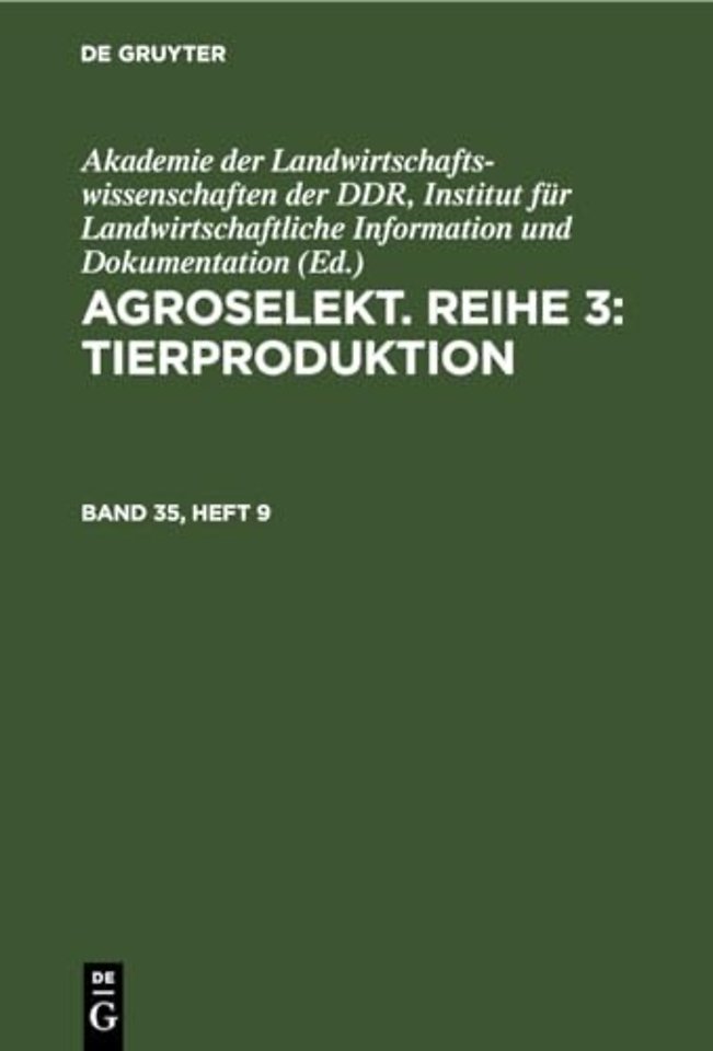 Agroselekt. Reihe 3: Tierproduktion. Band 35, Heft 9