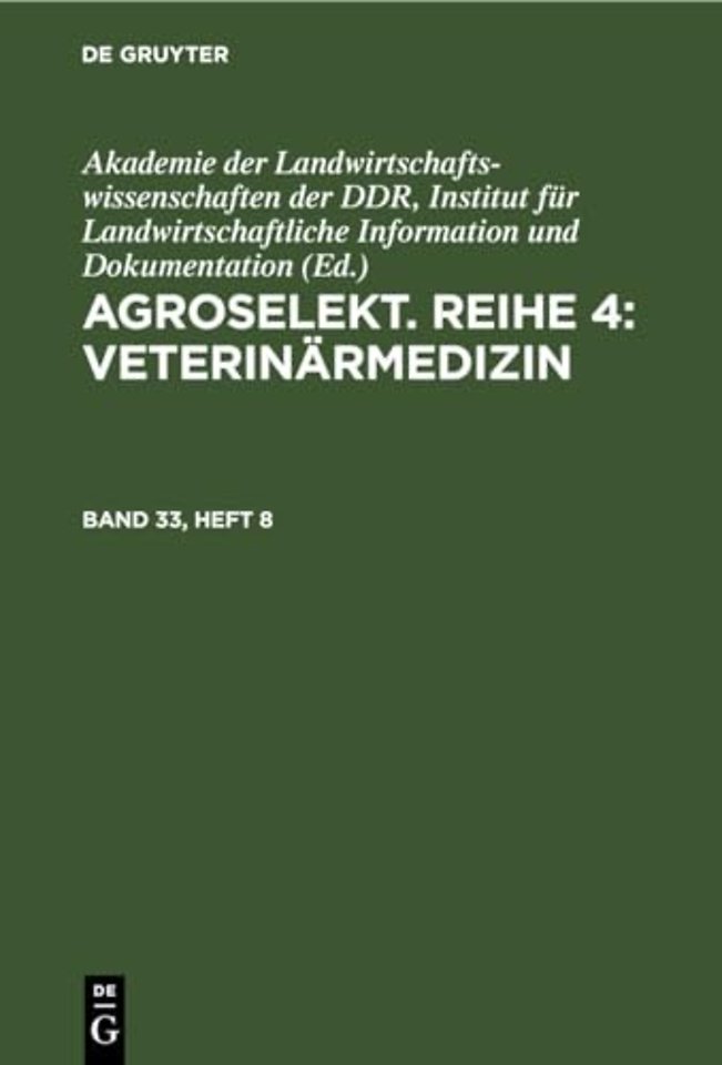 Agroselekt. Reihe 4: Veterinärmedizin. Band 33, Heft 8