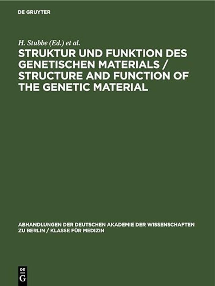 Struktur und Funktion des Genetischen Materials – Erwin–Baur–Gedächtnisvorlesungen III, 1963