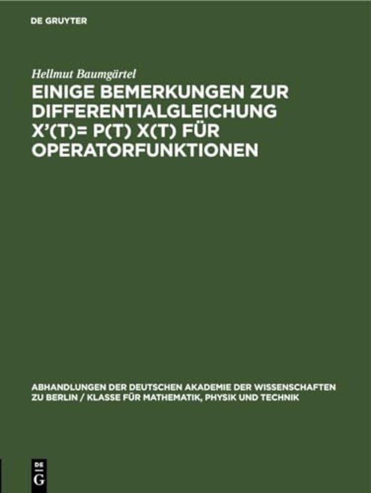 Einige Bemerkungen Zur Differentialgleichung X'(T)= P(t) X(t) Fur Operatorfunktionen