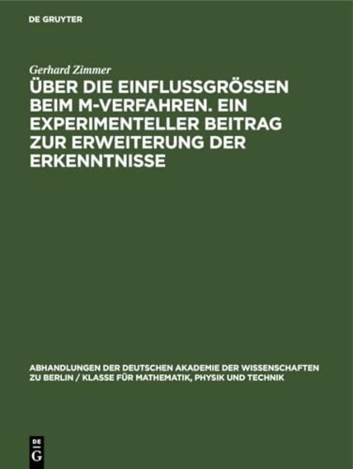Über die Einflussgrössen beim M–Verfahren. Ein experimenteller Beitrag zur Erweiterung der Erkenntnisse