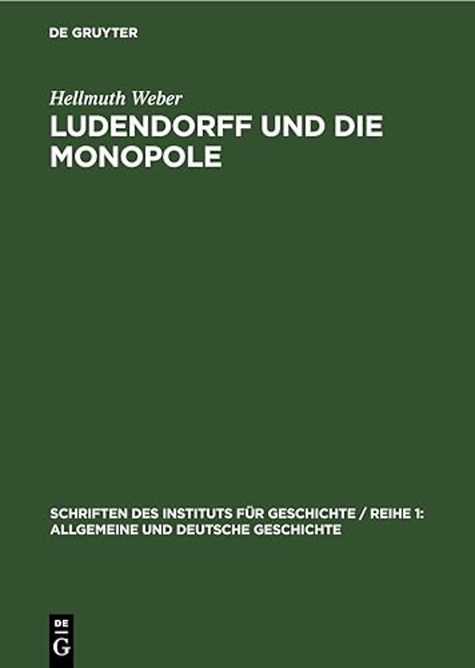 Ludendorff und die Monopole – Deutsche Kriegspolitik 1916–1918