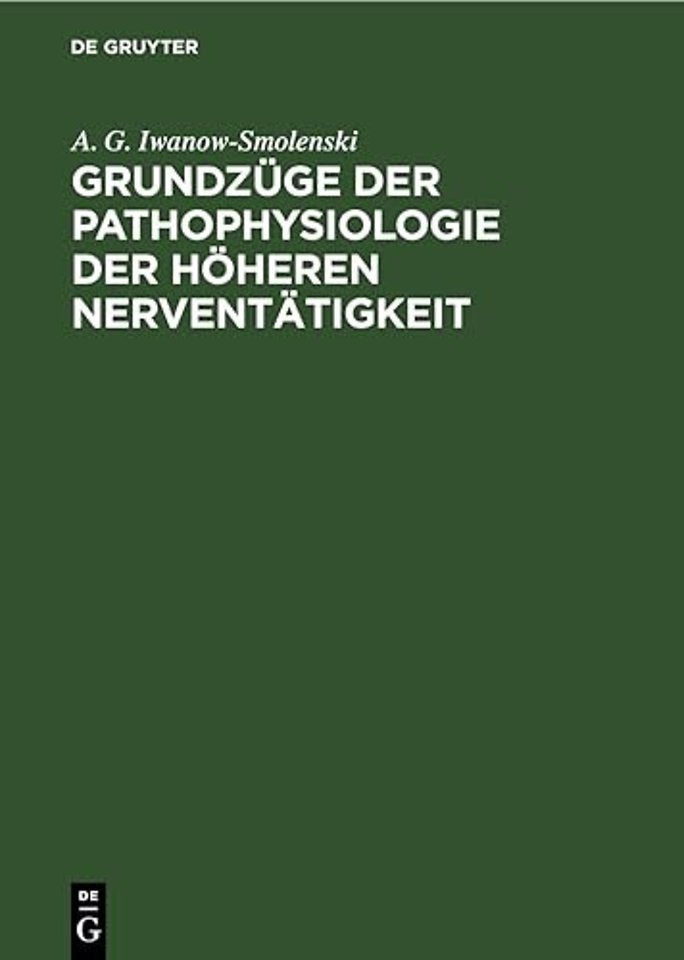 Grundzuge Der Pathophysiologie Der Hoheren Nerventatigkeit