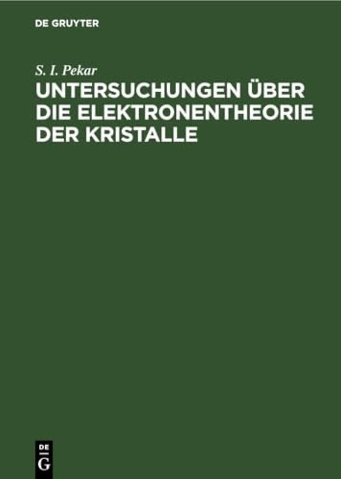 Untersuchungen Uber Die Elektronentheorie Der Kristalle