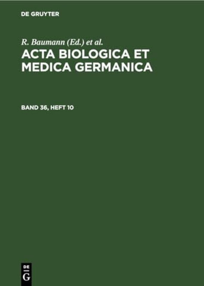 Acta Biologica et Medica Germanica. Band 36, Heft 10