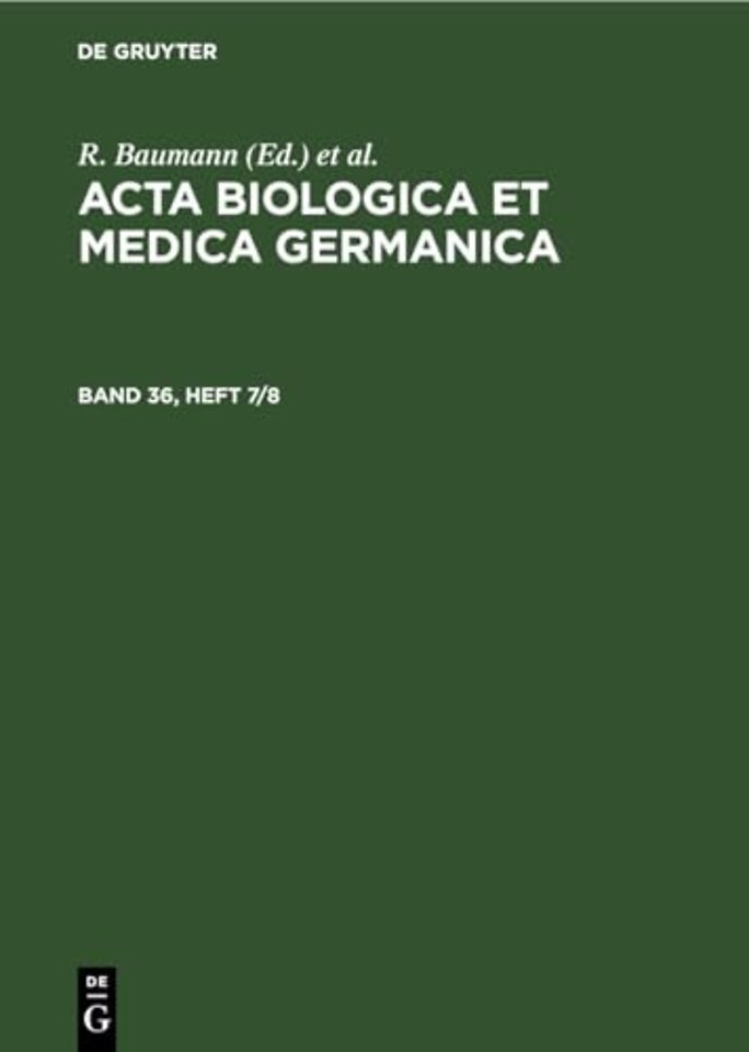 ACTA Biologica Et Medica Germanica. Band 36, Heft 7/8