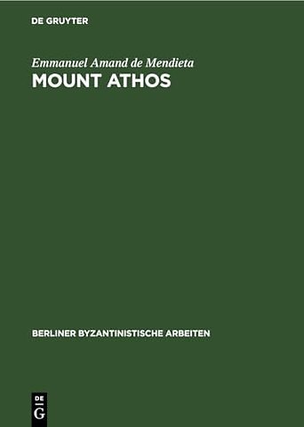 Mount Athos – The Garden of the Panaghia