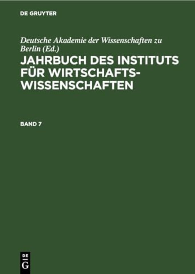 Jahrbuch Des Instituts Fur Wirtschaftswissenschaften. Band 7