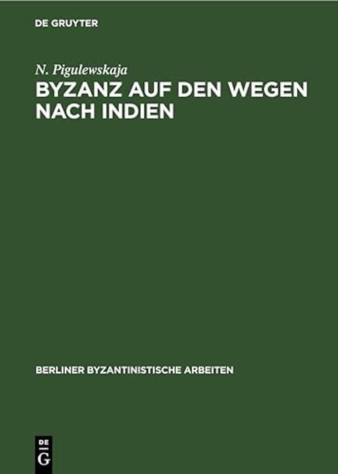 Byzanz Auf Den Wegen Nach Indien