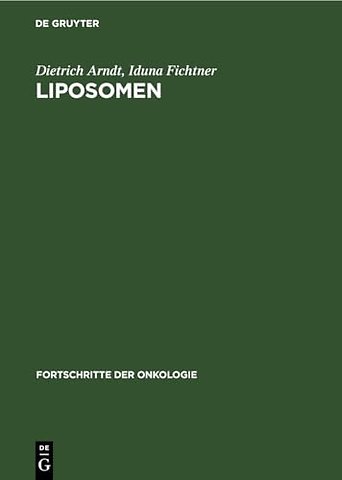 Liposomen – Darstellung, Eigenschaften, Anwendung