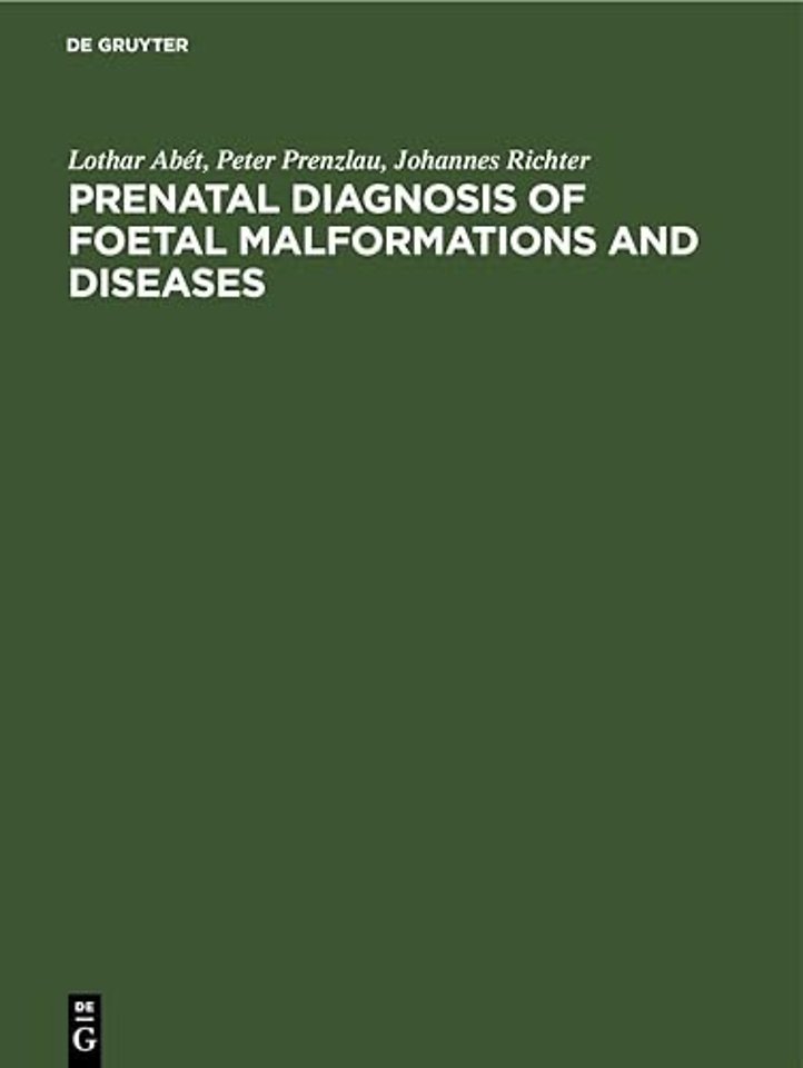 Prenatal Diagnosis of Foetal Malformations and Diseases
