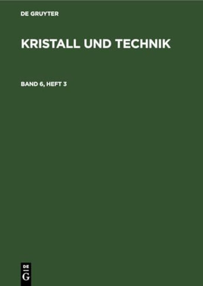 Kristall Und Technik. Band 6, Heft 3