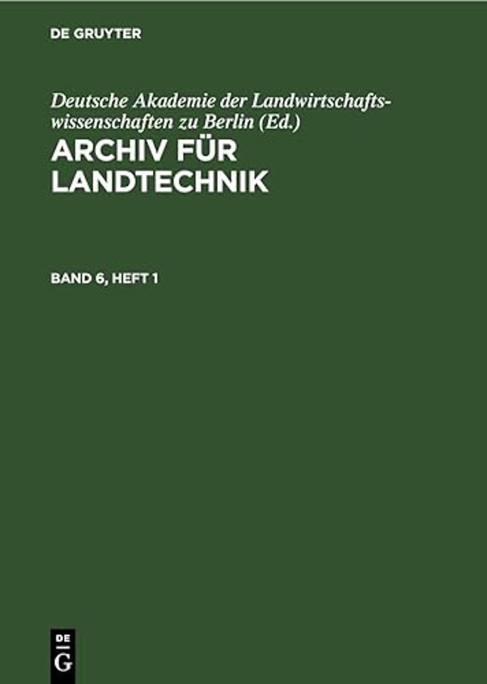 Archiv Fur Landtechnik. Band 6, Heft 1