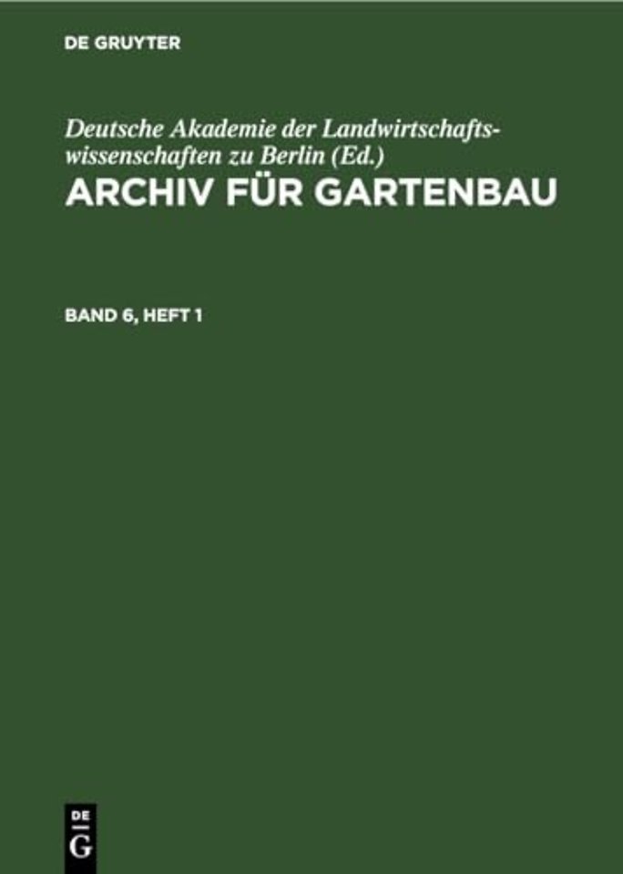 Archiv Fur Gartenbau. Band 6, Heft 1