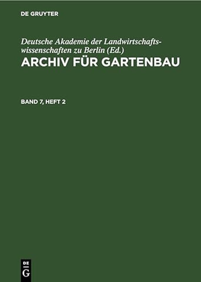 Archiv Fur Gartenbau. Band 7, Heft 2