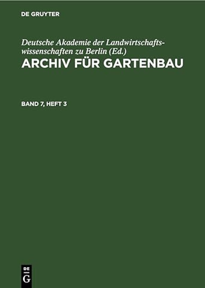 Archiv Fur Gartenbau. Band 7, Heft 3