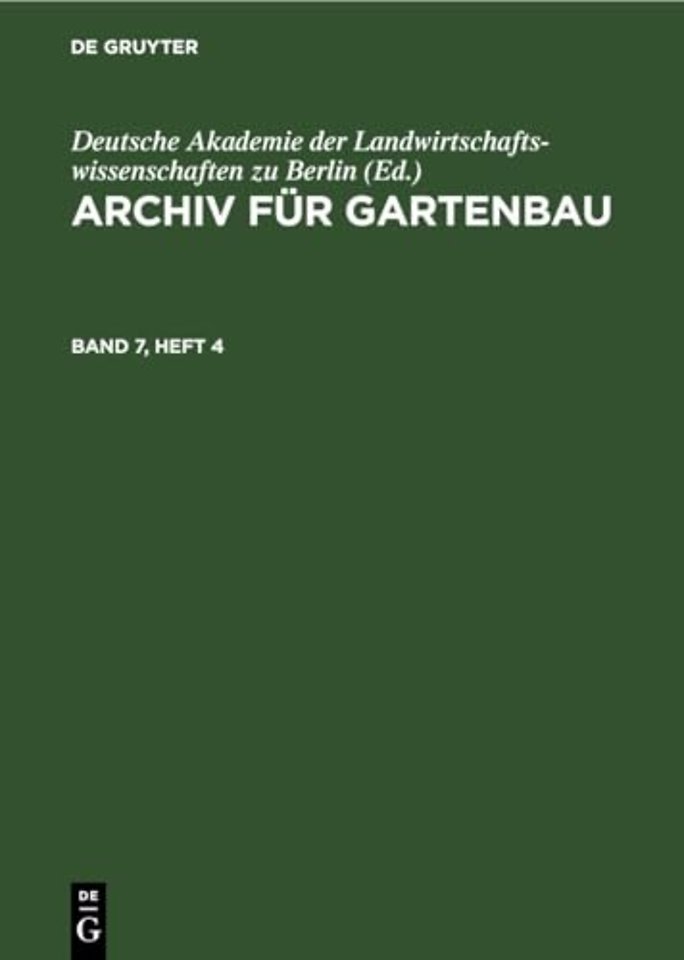 Archiv Fur Gartenbau. Band 7, Heft 4