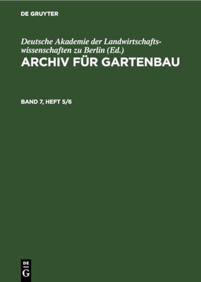 Archiv Fur Gartenbau. Band 7, Heft 5/6