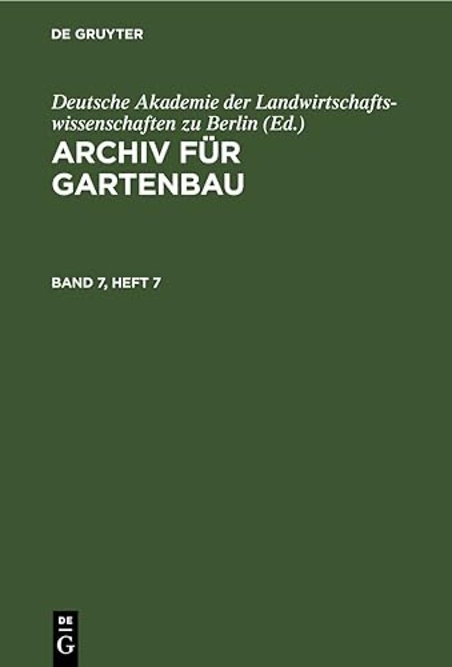 Archiv Fur Gartenbau. Band 7, Heft 7