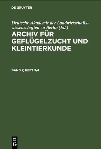 Archiv für Geflügelzucht und Kleintierkunde. Band 7, Heft 3/4