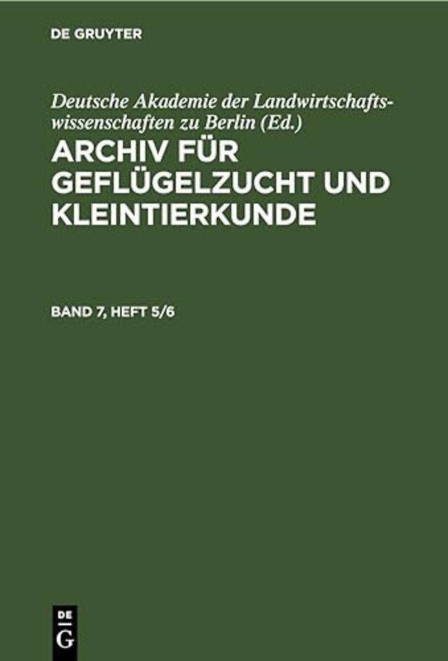 Archiv für Geflügelzucht und Kleintierkunde. Band 7, Heft 5/6